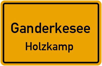 Ortsschild Ganderkesee Holzkamp