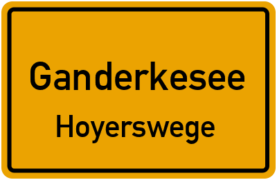 Ortsschild Ganderkesee Hoyerswege