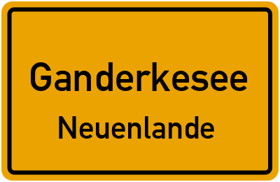Ortsschild Ganderkesee Neuenlande