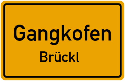 Ortsschild Gangkofen Brückl