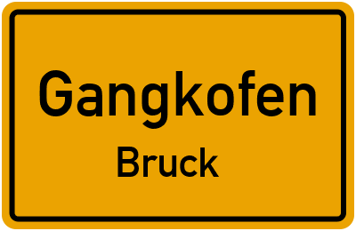 Ortsschild Gangkofen Bruck