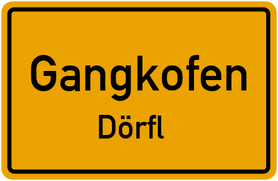 Ortsschild Gangkofen Dörfl