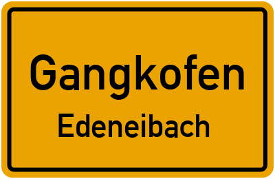 Ortsschild Gangkofen Edeneibach