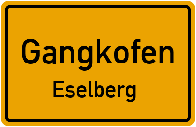 Ortsschild Gangkofen Eselberg