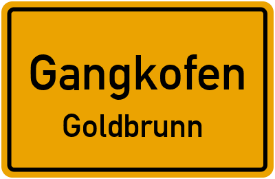 Ortsschild Gangkofen Goldbrunn