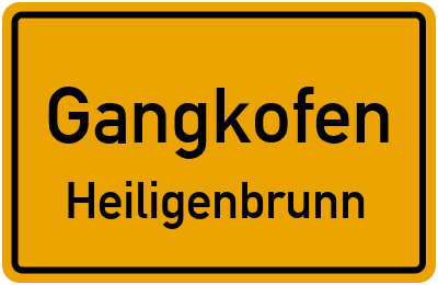 Ortsschild Gangkofen Heiligenbrunn