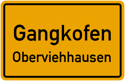 Ortsschild Gangkofen Oberviehhausen