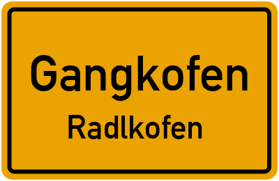 Ortsschild Gangkofen Radlkofen