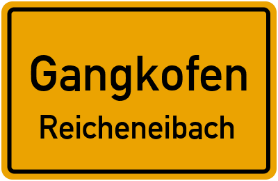 Ortsschild Gangkofen Reicheneibach