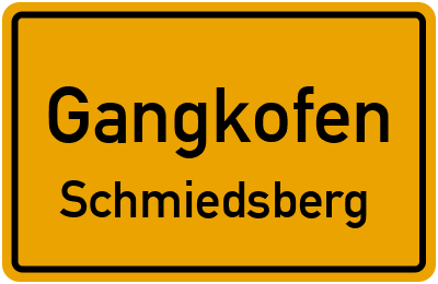 Ortsschild Gangkofen Schmiedsberg