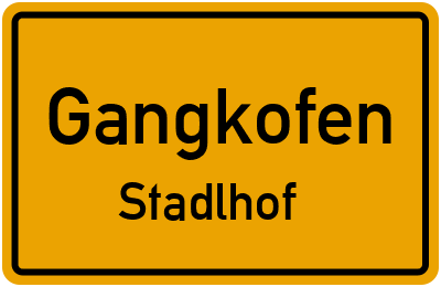 Ortsschild Gangkofen Stadlhof