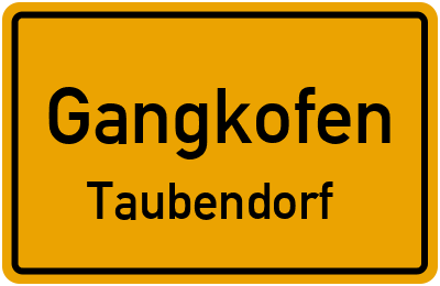 Ortsschild Gangkofen Taubendorf