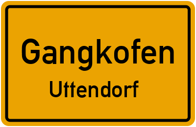 Ortsschild Gangkofen Uttendorf