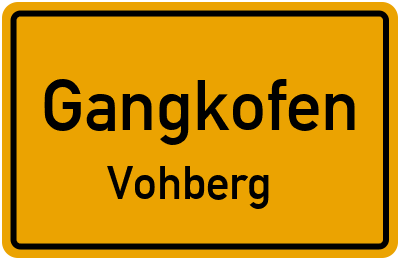 Ortsschild Gangkofen Vohberg