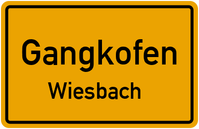 Ortsschild Gangkofen Wiesbach