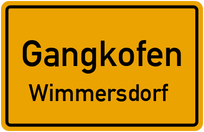 Ortsschild Gangkofen Wimmersdorf