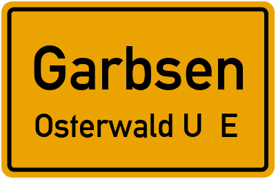 Ortsschild Garbsen Osterwald U. E.