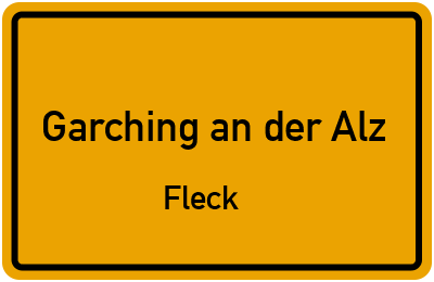 Straßenverzeichnis Garching an der Alz Fleck