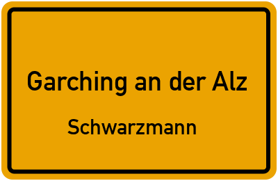 Straßenverzeichnis Garching an der Alz Schwarzmann