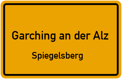 Straßenverzeichnis Garching an der Alz Spiegelsberg