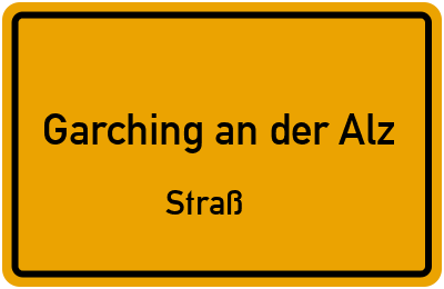 Straßenverzeichnis Garching an der Alz Straß