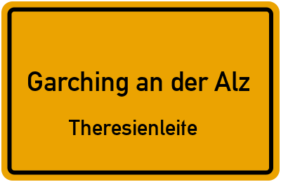 Straßenverzeichnis Garching an der Alz Theresienleite