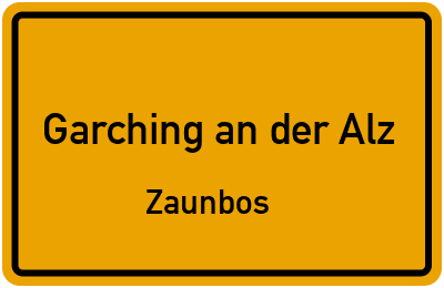 Straßenverzeichnis Garching an der Alz Zaunbos