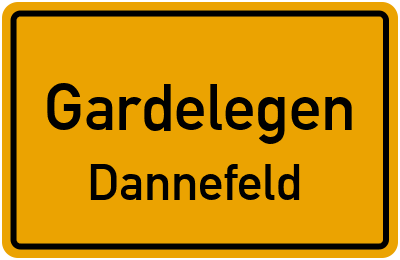 Ortsschild Gardelegen Dannefeld