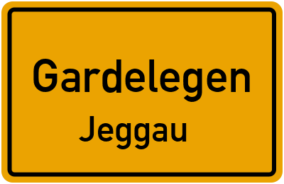 Ortsschild Gardelegen Jeggau