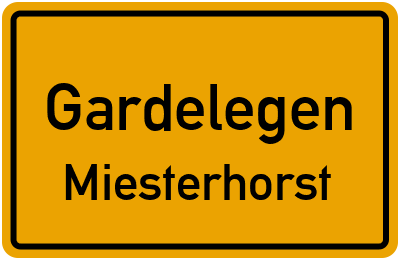 Ortsschild Gardelegen Miesterhorst