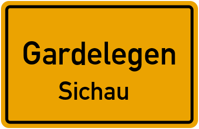 Ortsschild Gardelegen Sichau