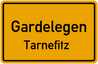 Ortsschild Gardelegen Tarnefitz