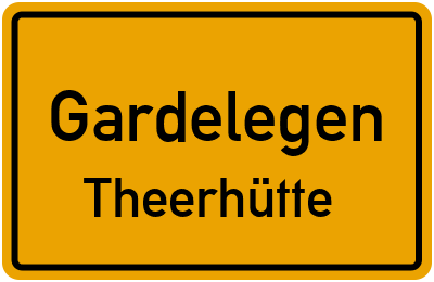 Straßenverzeichnis Gardelegen Theerhütte