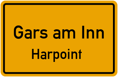 Ortsschild Gars am Inn Harpoint