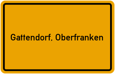 Ortsschild von Gemeinde Gattendorf, Oberfranken in Bayern