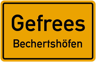 Straßenverzeichnis Gefrees Bechertshöfen