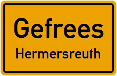 Ortsschild Gefrees Hermersreuth