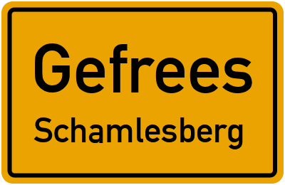 Ortsschild Gefrees Schamlesberg