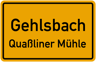 Straßenverzeichnis Gehlsbach Quaßliner Mühle