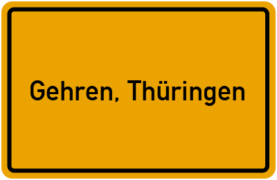 Ortsschild von Stadt Gehren, Thüringen in Thüringen