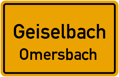 Ortsschild Geiselbach Omersbach