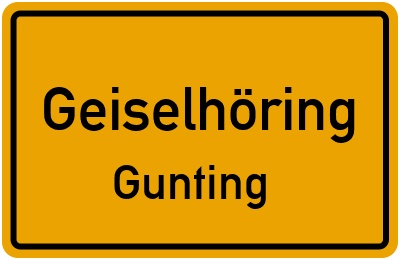 Ortsschild Geiselhöring Gunting