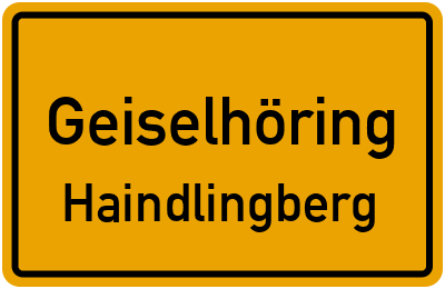 Ortsschild Geiselhöring Haindlingberg