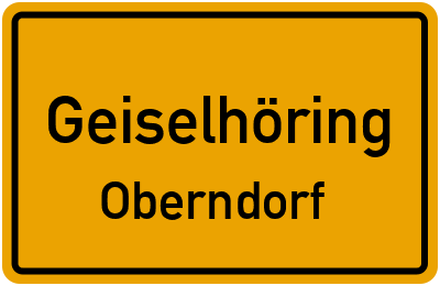 Ortsschild Geiselhöring Oberndorf