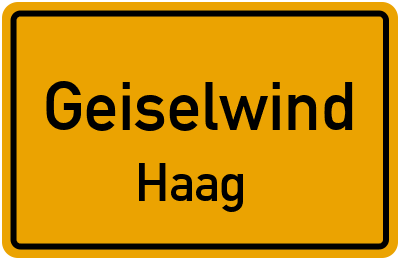 Ortsschild Geiselwind Haag