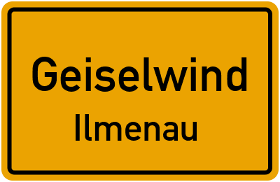 Ortsschild Geiselwind Ilmenau