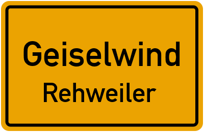 Ortsschild Geiselwind Rehweiler