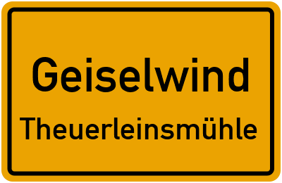 Straßenverzeichnis Geiselwind Theuerleinsmühle