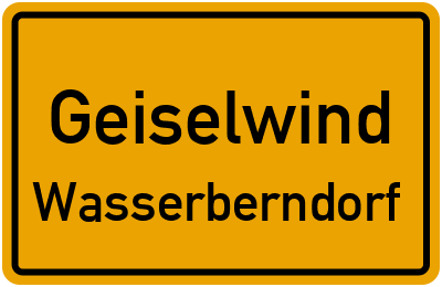 Ortsschild Geiselwind Wasserberndorf