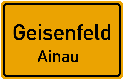 Ortsschild Geisenfeld Ainau